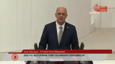 TBMM'de Bütçe Görüşmeleri... Ümit Özlale: 'Siz Akıldan, Bilimden Yoksun Politikaları İnsanlara, Vatandaşa Dayatırsanız Onun Maliyetini 2024...