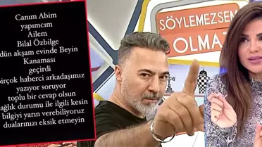 Bircan Bali… YAPIMCISI BİLAL ÖZBİLGE'NİN BEYİN KANAMASI GEÇİRDİĞİNİ AÇIKLADI!