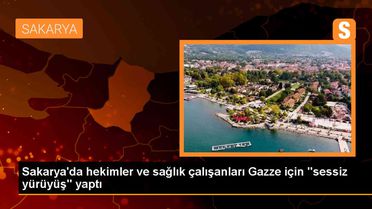 Sakarya'da hekimler ve sağlık çalışanları İsrail'in Gazze'ye yönelik saldırıları protesto etti