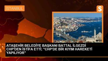 Ataşehir Belediye Başkanı Battal İlgezdi CHP'den istifa etti