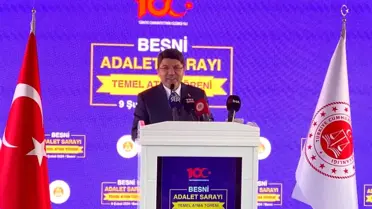 Adalet Bakanı Yılmaz Tunç, Adıyaman'ın Besni ilçesinde Adalet Sarayı'nın temelini attı