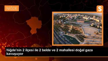 Niğde'de Doğal Gaz Bağlantısı Onaylandı