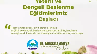 Söke Belediyesi Okullarda Yeterli ve Dengeli Beslenme Eğitimi Başlattı
