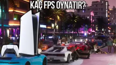PlayStation 5 Pro ile GTA 6 Kaç FPS Oynanabilir?