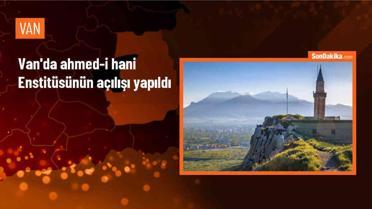 Van'da Ahmed-i Hani Enstitüsü'nün Açılışı Gerçekleştirildi