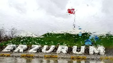 Erzurum ve çevresinde 5 gün boyunca yağışlı hava bekleniyor