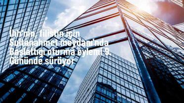 İHH'nın Filistin'e Destek Oturma Eylemi 9. Gününde Devam Ediyor