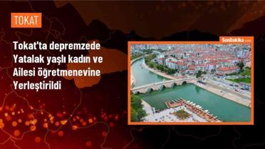 Tokat'ın Artova ilçesinde depremzede yaşlı kadın ve ailesi öğretmenevinde konuk edilecek