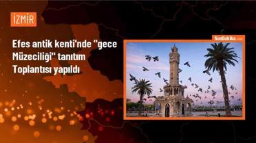 İzmir'deki Efes Antik Kenti'nde gece müzeciliği uygulaması başladı