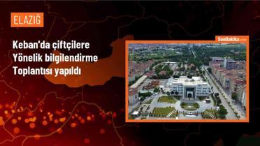 Keban'da çiftçilere tarımsal bilgilendirme toplantısı düzenlendi