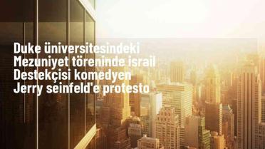 Duke Üniversitesi Mezuniyet Töreninde Jerry Seinfeld Protesto Edildi