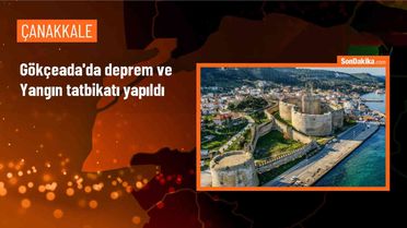 Gökçeada'da UMKE Tatbikatı: Yangın ve Deprem Senaryoları İcra Edildi
