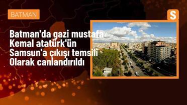 Hasankeyf'te Atatürk'ün Samsun'a çıkışı canlandırıldı
