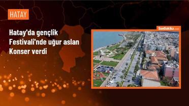 Uğur Aslan, İskenderun Gençlik Festivali'nde sahne aldı