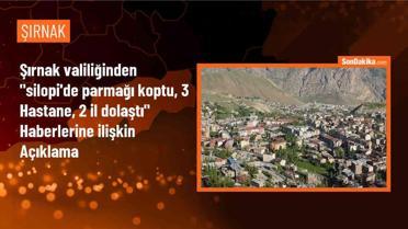 Şırnak Valiliği: Silopi'de parmağı yaralanan çocuğun tedavisi için 3 hastane, 2 il dolaştığı haberleri doğru değil