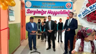 Beyşehir'de Halk Eğitim Merkezi ve Akşam Sanat Okulu Müdürlüğü kurslarının yılsonu sergileri açıldı