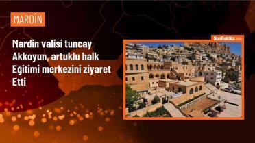 Mardin Valisi Tuncay Akkoyun, Artuklu Halk Eğitimi Merkezini ziyaret etti