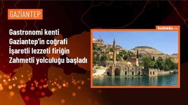 Gaziantep'te firik üretimi zahmetli bir yolculuğa başladı