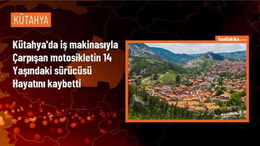 Simav'da iş makinesiyle çarpışan motosiklet sürücüsü hayatını kaybetti