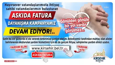 Kırşehir Belediyesi 'Askıda Fatura' Kampanyası Devam Ediyor