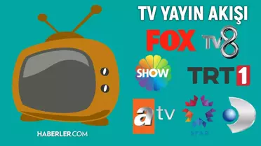13 HAZİRAN PERŞEMBE TV YAYIN AKIŞI Bugün kanallarda ne var? Kanal D Show TV, TV8, Kanal D, Star TV, NOW, ATV, TRT 1