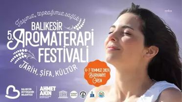 Balıkesir Aromaterapi Festivali Başlıyor