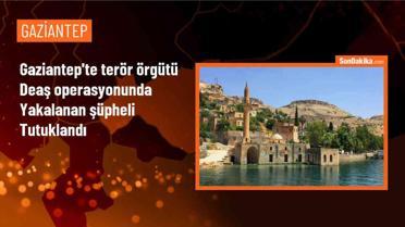 Gaziantep'te DEAŞ Operasyonunda Yakalanan Zanlı Tutuklandı