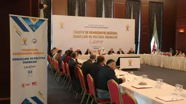 AK Parti'de 'Türkiye'de Demografik Değişim; Toplam Doğurganlık Hızında Azalma, Sonuçlar ve Politika Önerileri' Konulu Çalıştay Düzenlendi