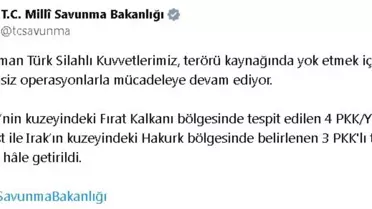 MSB: Suriye ve Irak'ta 7 terörist etkisiz hale getirildi