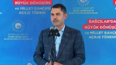 Çevre Bakanı Kurum, Bağcılar Millet Bahçesi Açılışı ve Kentsel Dönüşüm Töreni'ne Katıldı