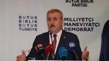 BBP Genel Başkanı Mustafa Destici: Atatürkçülüğü de yalan, Atatürkçülüğü de yok