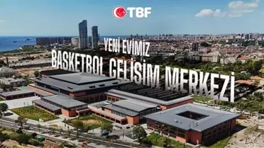 TBF, Yeni Basketbol Gelişim Merkezi'ne Taşındı