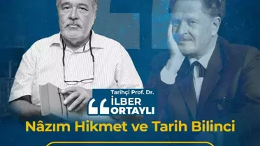 İlber Ortaylı, Nazım Hikmet Söyleşisinde Konuşacak