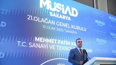 Sanayi ve Teknoloji Bakanı Kacır, MÜSİAD Sakarya 21. Genel Kurulu'nda konuştu Açıklaması