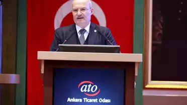 ATO Başkanı Gürsel Baran: Finansmana Erişim ve İş Yapma Maliyetleri Düşürülmeli