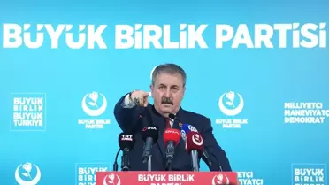 BBP Genel Başkanı Destici, basın toplantısı düzenledi