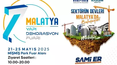 7. Malatya Yapı Dekorasyon Fuarı Mayıs'ta Kapılarını Açıyor