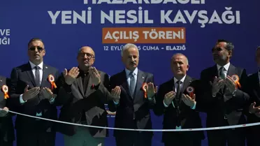 Bakan Uraloğlu, Elazığ'daki Hazardağlı Yeni Nesil Kavşağı'nın açılışında konuştu Açıklaması