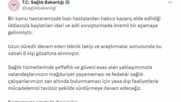 Kamu Hastanesinde Haksız Kazanç İddiası: 6 Gözaltı