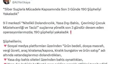 31 İl'de Siber Suç Operasyonu: 190 Şüpheli Yakalandı