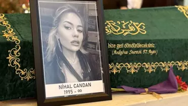 Sosyal Medya Fenomeni Nihal Candan Hayatını Kaybetti