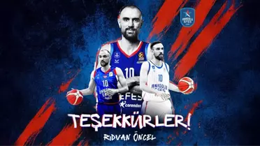 Anadolu Efes, Rıdvan Öncel ile yolları ayırdı