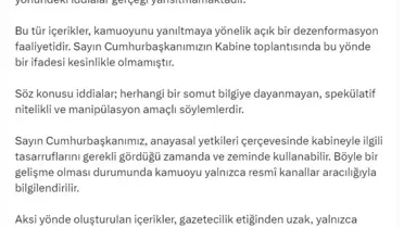 Cumhurbaşkanlığı İletişim Başkanlığı: 'Bazı arkadaşlarla son toplantımız olabilir' iddiaları gerçeği yansıtmıyor