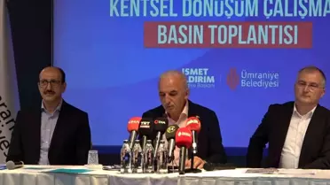Ümraniye Belediye Başkanı İsmet Yıldırım'dan kentsel dönüşüm mesajı: 'Önce insan'