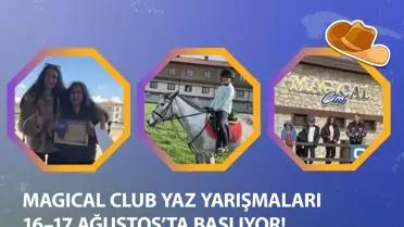 Magical Club Yaz Yarışmaları 16–17 Ağustos'ta Çatalca'da Başlıyor