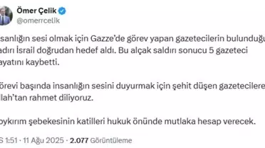 AK Parti Sözcüsü Ömer Çelik, İsrail'in Gazetecilere Yönelik Saldırısını Kınadı