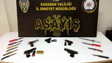 Karaman'da Asayiş Uygulamaları: Uyuşturucu ve Silah Ele Geçirildi
