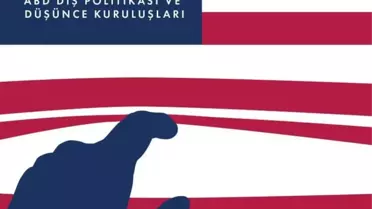 ABD Dış Politikasında Düşünce Kuruluşları