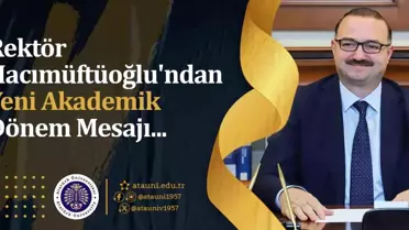 Atatürk Üniversitesi'nde Yeni Dönem Mesajı