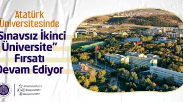 Atatürk Üniversitesi'nden Sınavsız İkinci Üniversite Fırsatı